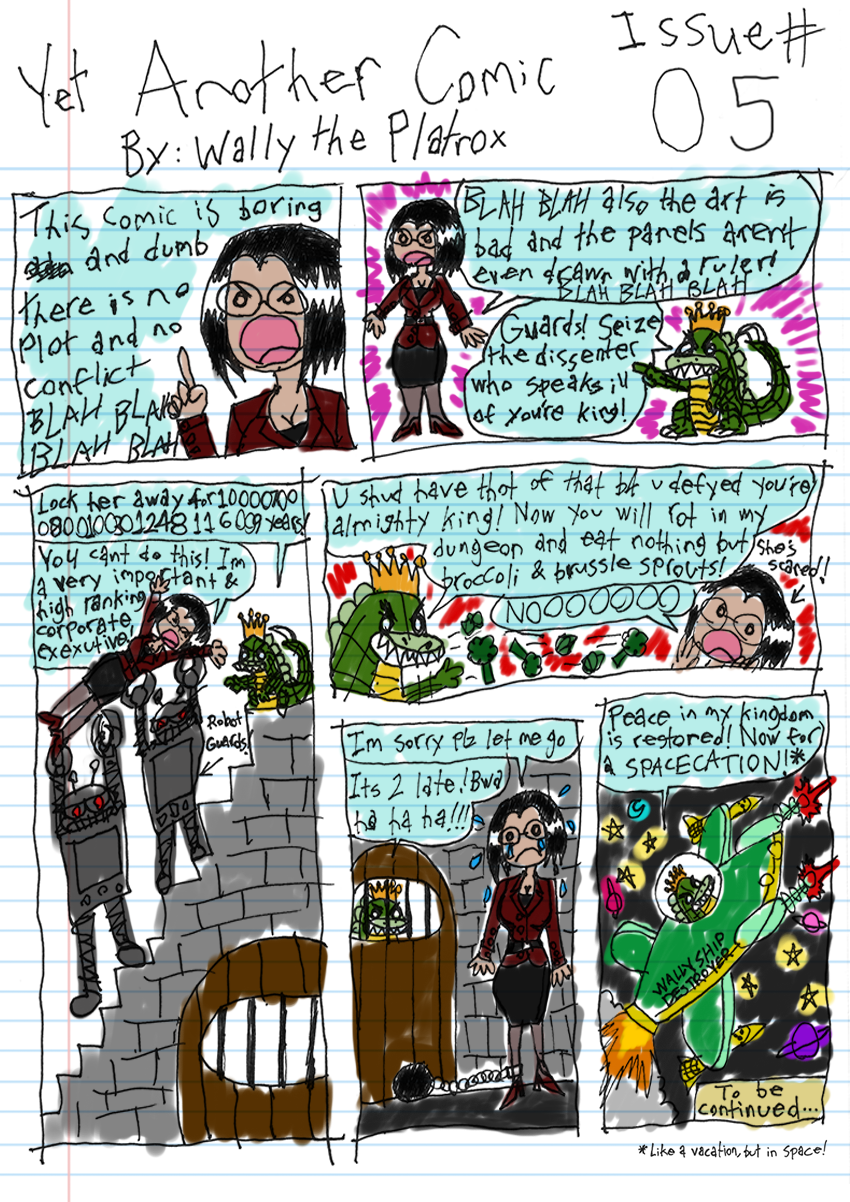 Make Wally mad and he&#039;ll lock you away for trillions of times longer than the universe has existed. 